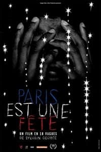Poster de Paris est une fête - Un film en 18 vagues