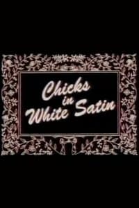 Poster de Chicks in White Satin