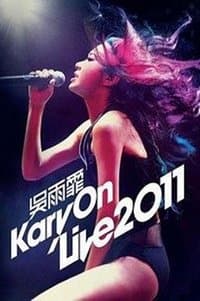 Poster de 吴雨霏 KARY ON LIVE 2011 香港震撼红馆演唱会