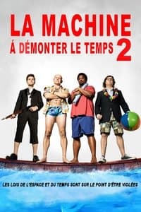 Poster de La Machine à Démonter le Temps 2