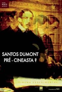 Poster de Santos Dumont: Pré-Cineasta?