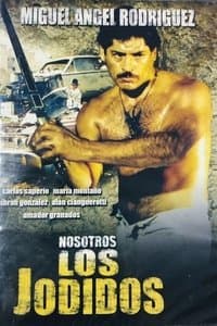 Poster de Nosotros los jodidos