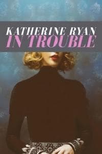 Poster de Katherine Ryan: In Trouble