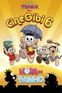 Poster de Cine Gibi 6: Hora do Banho