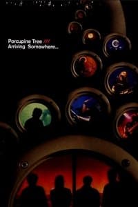 Poster de Porcupine Tree: Arriving Somewhere...