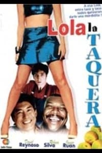 Poster de Lola la taquera
