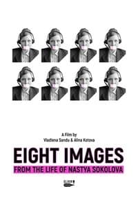 Poster de Eight Images from the Life of Nastya Sokolova