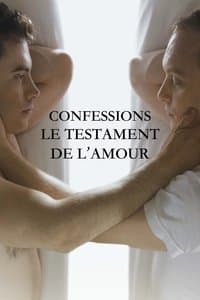 Poster de Confessions : Le Testament de l'amour
