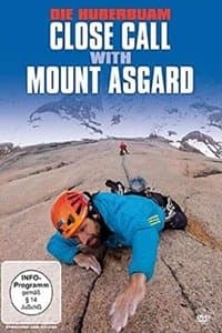 Poster de Die Huberbuam - Close Call with Mount Asgard