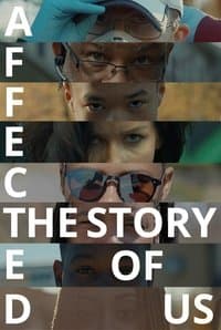 Poster de Affected: The Story of US