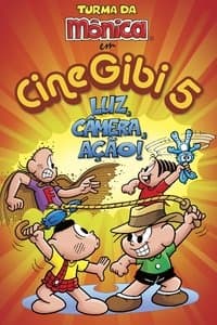 Poster de Cine Gibi 5: Luz, Câmera, Ação!
