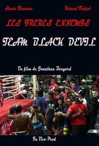 Les frères ennemis : Team Black Devil poster