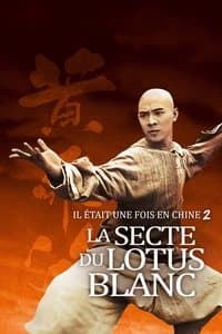 Poster de Il était une fois en Chine 2 : La secte du lotus blanc