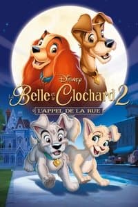 Poster de La Belle et le Clochard 2 : L'Appel de la rue