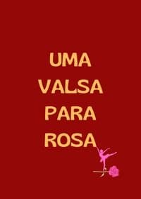 Poster de Uma Valsa para Rosa