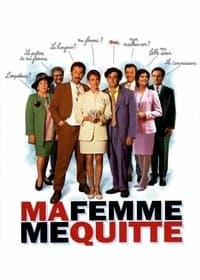 Poster de Ma femme me quitte