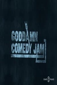 Poster de The Goddamn Comedy Jam
