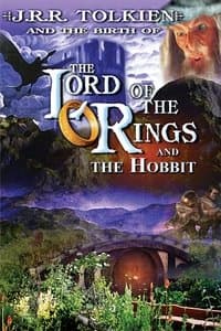 Poster de J.R.R. Tolkien and the Birth of "The Lord of the Rings" and "The Hobbit"