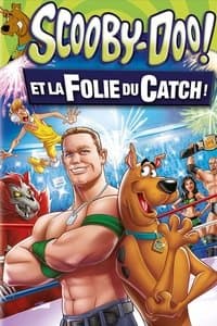 Poster de Scooby-Doo ! et la folie du catch