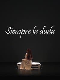Poster de Siempre la duda