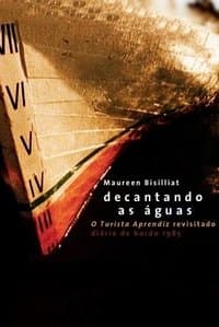 Poster de Decantando as Águas - O Turista Aprendiz Revisitado