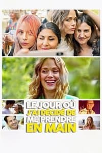 Poster de Le jour où j'ai décidé de me prendre en main