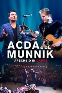 Poster de Acda & De Munnik: Afscheid in Carré