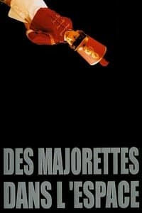 Poster de Des majorettes dans l'espace