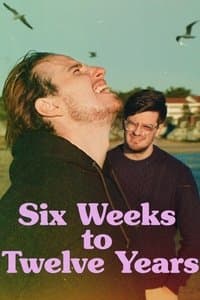 Poster de Six Weeks to Twelve Years