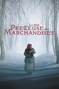 Poster de La plus précieuse des marchandises