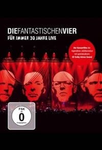 Poster de Die Fantastischen Vier - Für immer 30 Jahre Live