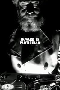 Poster de Howard in Particular