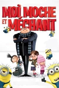 Poster de Moi, moche et méchant