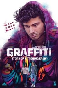Poster de Graffiti: Story of a Tagging Crew