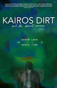 Poster de Kairos Dirt and the Errant Vacuum
